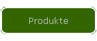 Produkte