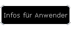 Infos fr Anwender
